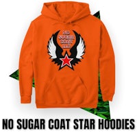 no sugar coat star hoodies