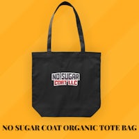 no sugar coat organic tote bag