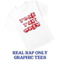 real rap only graphic tees